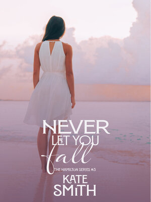 cover image of Never Let You Fall